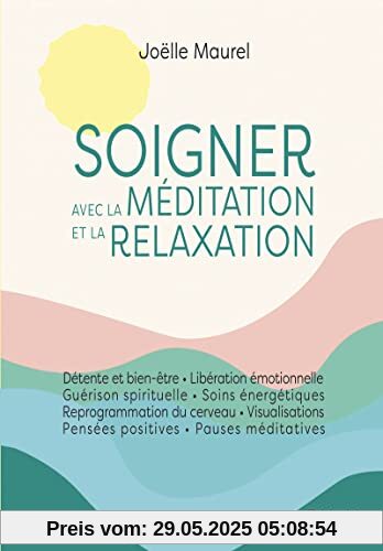 Soigner avec la méditation et la relaxation