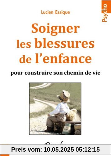 Soigner les blessures de l'enfance