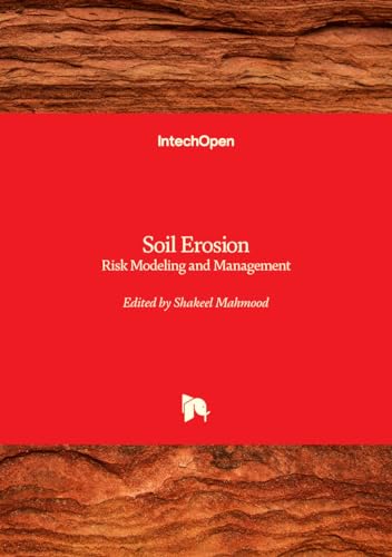 Soil Erosion: Risk Modeling and Management von IntechOpen
