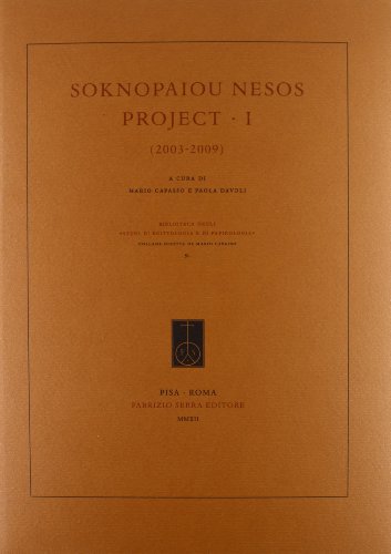 Soknapaiou Nesos project (2003-2009). Ediz. italiana, inglese e francese (Vol. 1) (Biblio. studi di egittologia e papirolog.) von Fabrizio Serra Editore