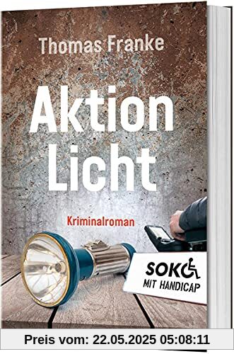 Soko mit Handicap: Aktion Licht: Soko mit Handicap (Soko mit Handicap, 2, Band 2)