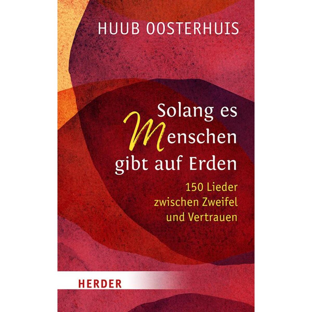 Solang es Menschen gibt auf Erden von Herder Verlag GmbH