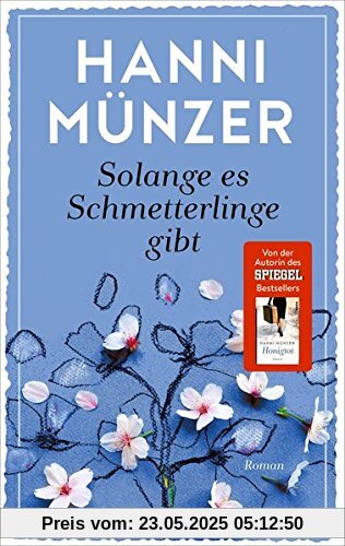 Solange es Schmetterlinge gibt: Roman