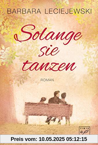Solange sie tanzen