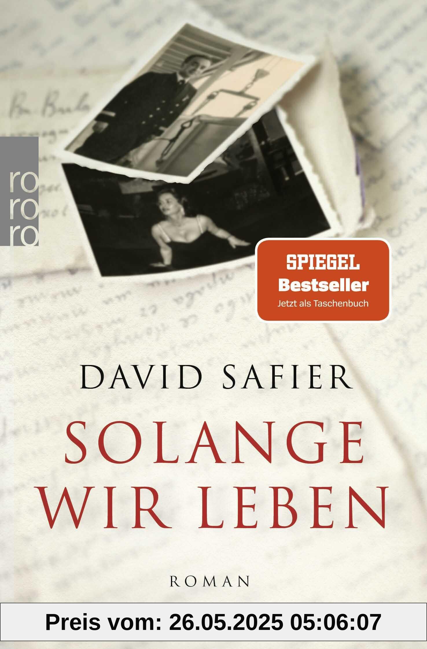 Solange wir leben: Roman | Die ergreifende Familiengeschichte des Bestseller-Autors Solange wir leben: Roman | Die ergreifende Familiengeschichte des Bestseller-Autors