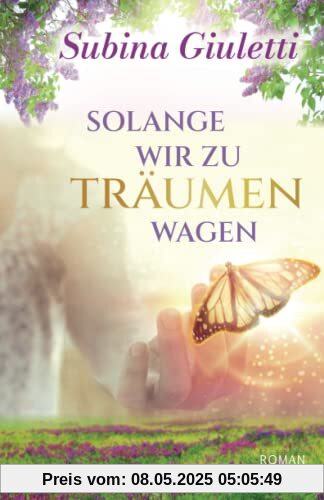 Solange wir zu träumen wagen