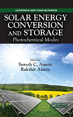 Solar Energy Conversion and Storage: Photochemical Modes (Electrochemical Energy Storage and Conversion)
