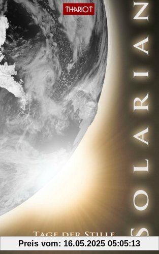 Solarian. Tage der Stille Solarian. Tage der Stille