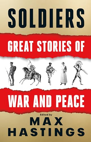 Soldiers: Great Stories of War and Peace von Harper Collins Publ. UK