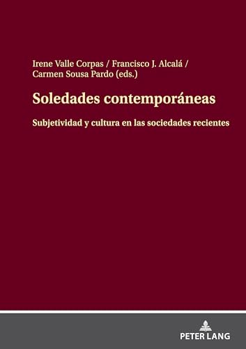 Soledades contemporáneas: Subjetividad y cultura en las sociedades recientes von Peter Lang