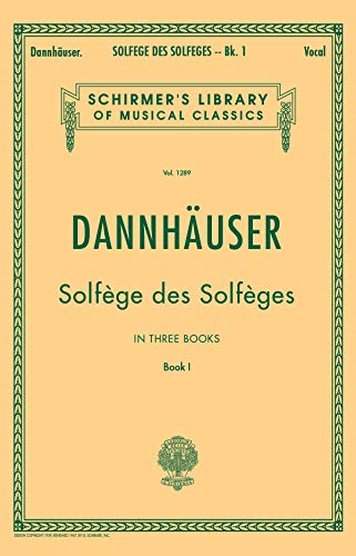 Solfege Des Solfeges, Book I (Schirmer's Library of Musical Classics) von G. Schirmer, Inc.