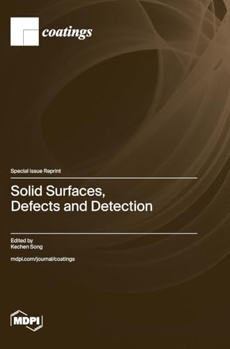 Solid Surfaces, Defects and Detection von MDPI AG