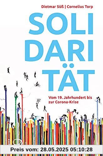 Solidarität: Vom 19. Jahrhundert bis zur Corona-Krise
