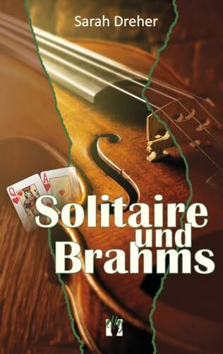 Solitaire und Brahms: Roman