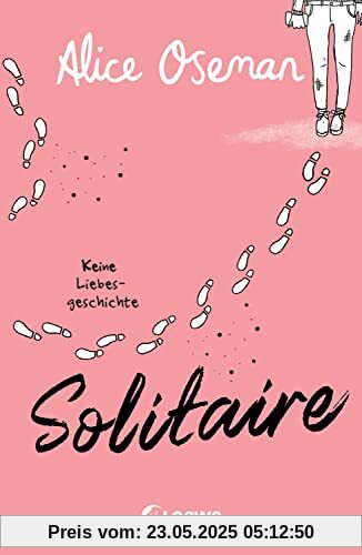 Solitaire: Keine Liebesgeschichte – Der bewegende Debütroman von Heartstopper-Autorin Alice Oseman