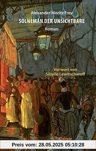 Solneman der Unsichtbare: Roman Solneman der Unsichtbare: Roman