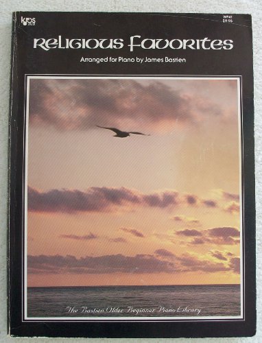 Solo Collections For The Older Beginner Religious Favourites Pf (The Bastien Older Beginner Piano Library)
