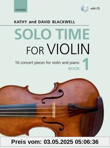 Solo Time for Violin Book 1 + CD: 16 concert pieces for violin and piano (Fiddle Time)
