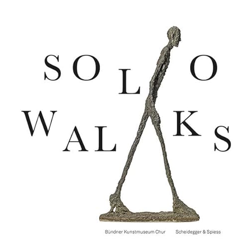 Solo Walks: Eine Galerie des Gehens von Acc Art Books