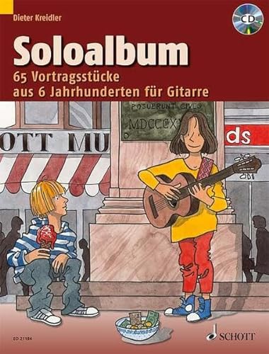 Soloalbum: 65 Vortragsstücke aus 6 Jahrhunderten. Gitarre. Ausgabe mit CD. (Kreidler Gitarrenschule)