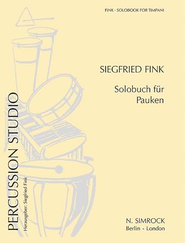 Solobuch für Pauken: Band 1. Pauke. von Benjamin - Simrock