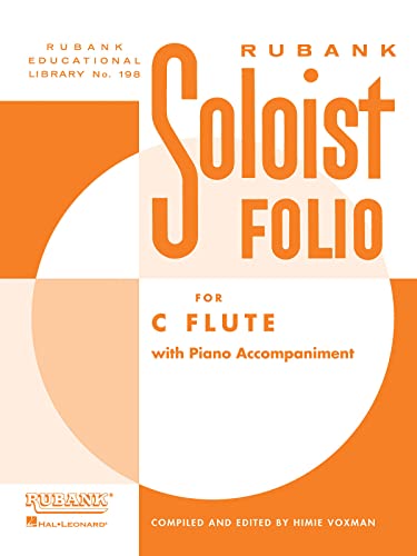 Soloist Folio: For C Flute with Piano Accompaniment (Rubank Educational Library, Band 198)