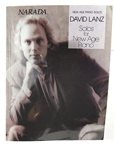 Solos New Age Piano Solos: Noten, Sammelband für Klavier Solos New Age Piano Solos: Noten, Sammelband für Klavier