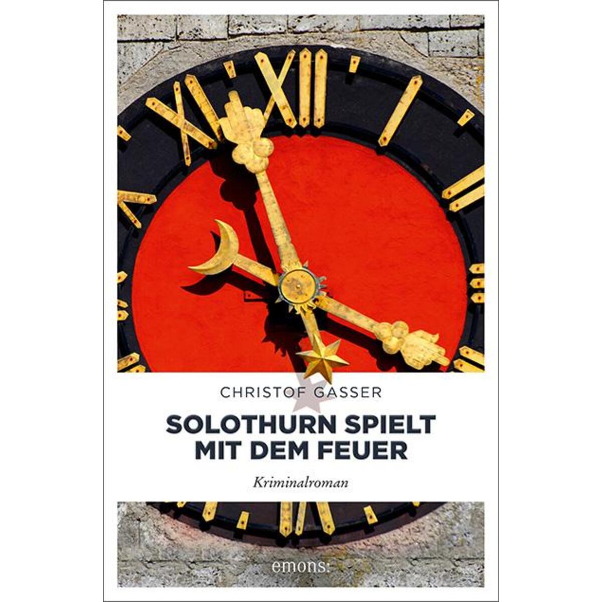 Solothurn spielt mit dem Feuer von Emons Verlag
