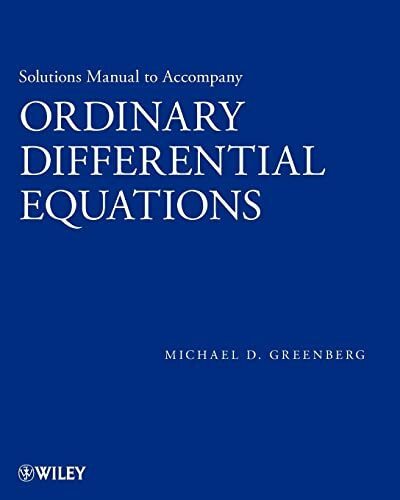 Solutions Manual to Accompany Ordinary Differential Equations Solutions Manual to Accompany Ordinary Differential Equations