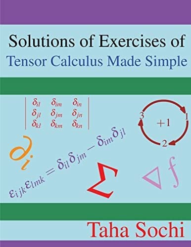 Solutions of Exercises of Tensor Calculus Made Simple Solutions of Exercises of Tensor Calculus Made Simple