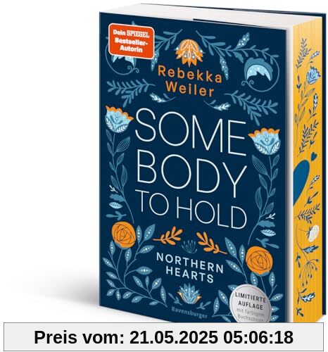 Somebody to Hold – Northern-Hearts-Reihe, Band 2 (Fortsetzung des Dein SPIEGEL-Bestsellers | Limitierte Auflage mit Farbschnitt) (RTB- Northern-Hearts-Reihe, 2)