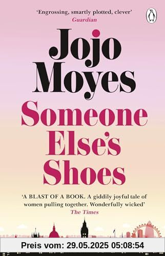 Someone Else’s Shoes: The delightful No 1 Sunday Times bestseller 2023 Someone Else’s Shoes: The delightful No 1 Sunday Times bestseller 2023