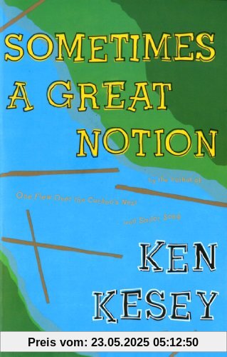 Sometimes a Great Notion: A Novel