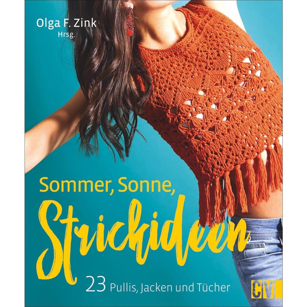 Sommer, Sonne, Strickideen Sommer, Sonne, Strickideen von Christophorus Verlag