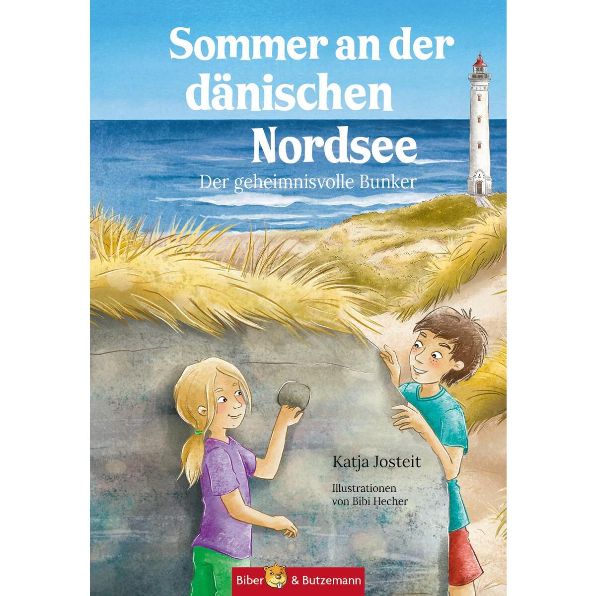 Sommer an der dänischen Nordsee - Der geheimnisvolle Bunker Sommer an der dänischen Nordsee - Der geheimnisvolle Bunker von Biber & Butzemann