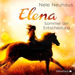 Sommer der Entscheidung / Elena - Ein Leben für Pferde Bd.2, 1 Audio-CD von Silberfisch