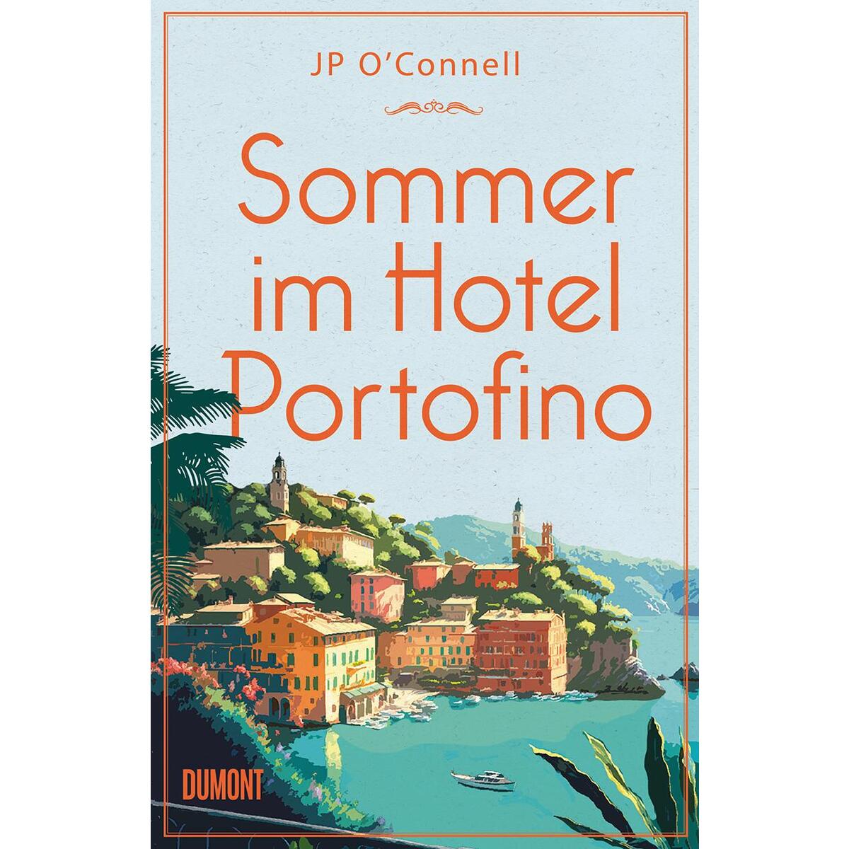 Sommer im Hotel Portofino von DuMont Buchverlag GmbH