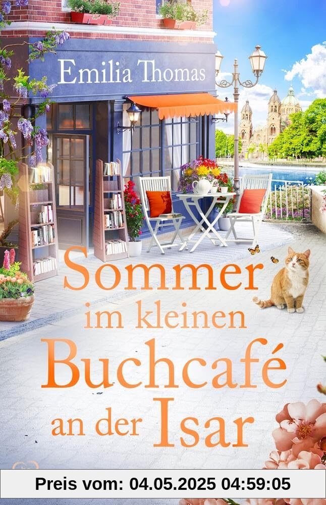Sommer im kleinen Buchcafé an der Isar (Die Buchcafé-Reihe)