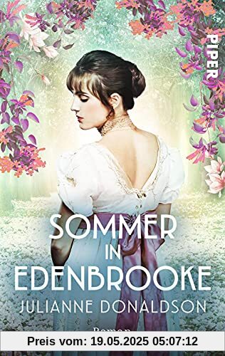 Sommer in Edenbrooke: Roman | Regency-Romance im viktorianischen England um eine ungewöhnliche Heldin Sommer in Edenbrooke: Roman | Regency-Romance im viktorianischen England um eine ungewöhnliche Heldin