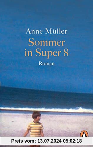 Sommer in Super 8: Roman. Erstmals im Taschenbuch