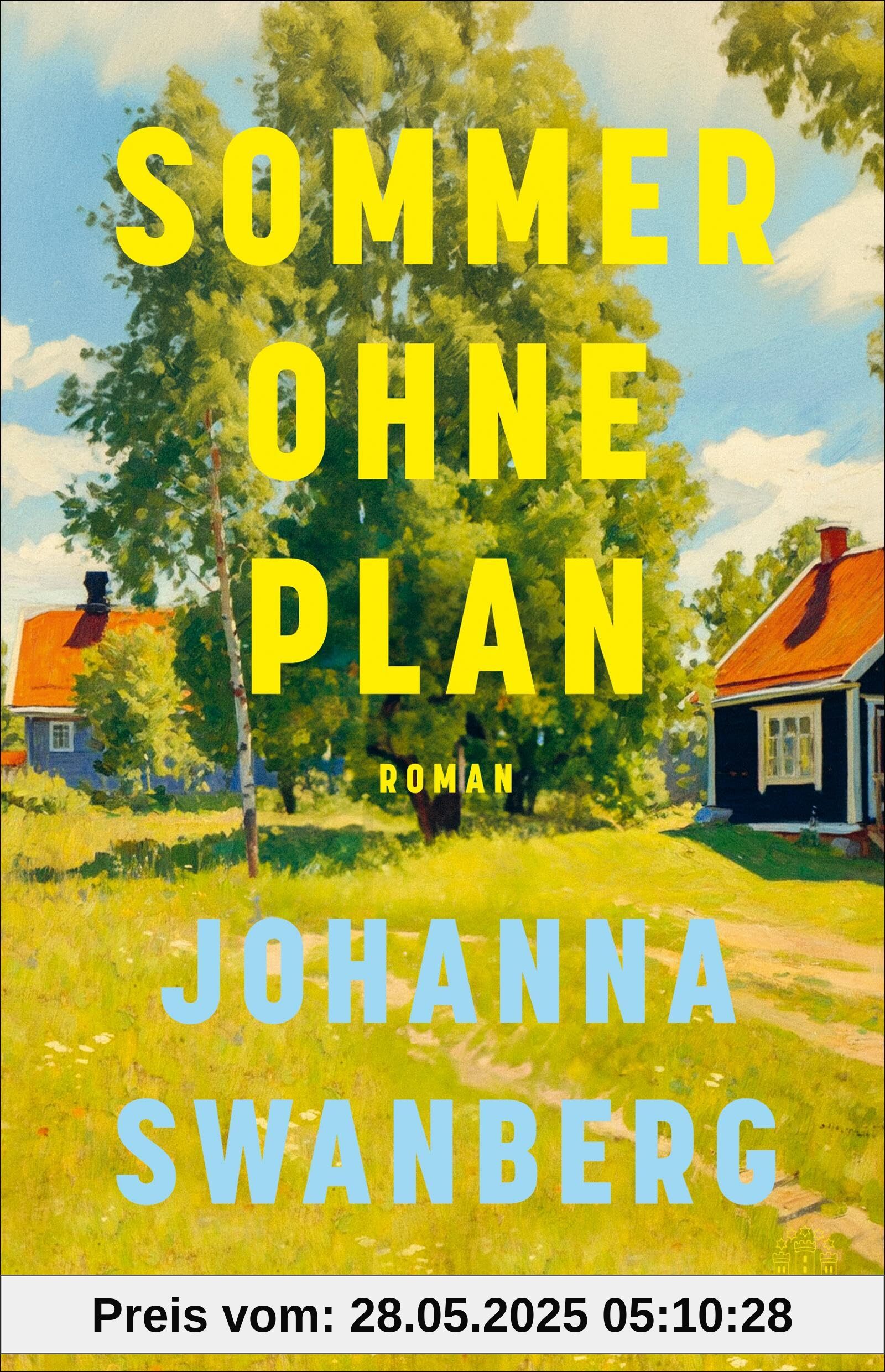 Sommer ohne Plan: Roman | »Es ist witzig, es ist originell und es macht richtig, richtig Spaß.« Gesa Wegeng, ZDF »Volle Kanne«