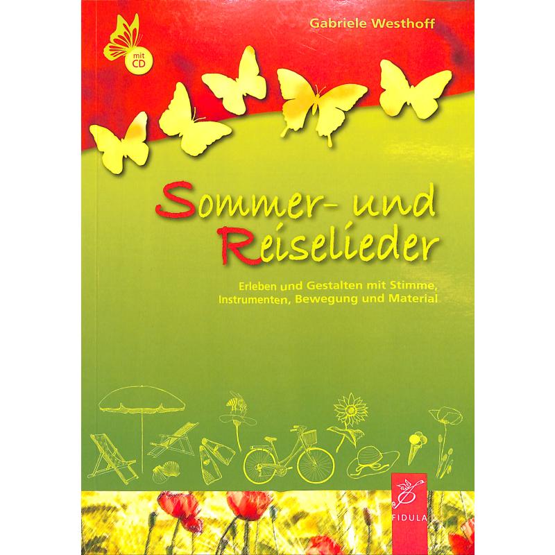 Sommer und Reiselieder | Erleben und Gestalten mit Stimme Instrumenten Bewegung und Material