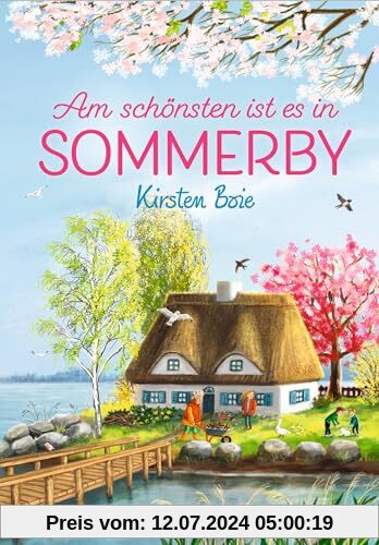 Sommerby 4. Am schönsten ist es in Sommerby: Ein stimmungsvolles Familienabenteuer an der Ostsee für Kinder ab 10 Jahren von Bestseller-Autorin Kirsten Boie