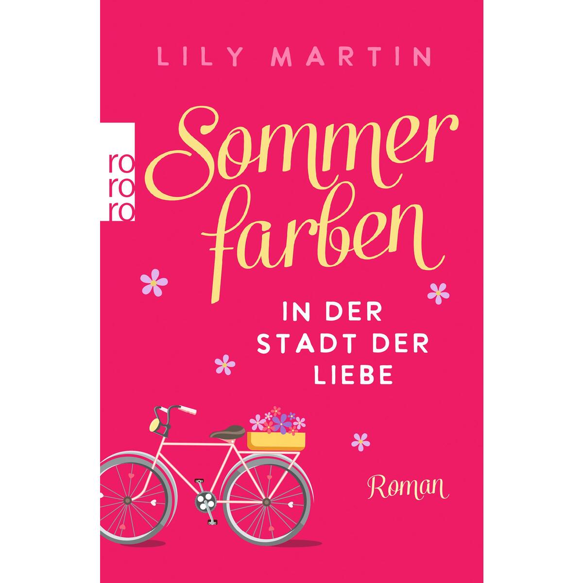 Sommerfarben in der Stadt der Liebe von Rowohlt Taschenbuch
