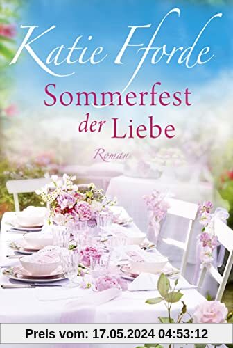 Sommerfest der Liebe: Roman