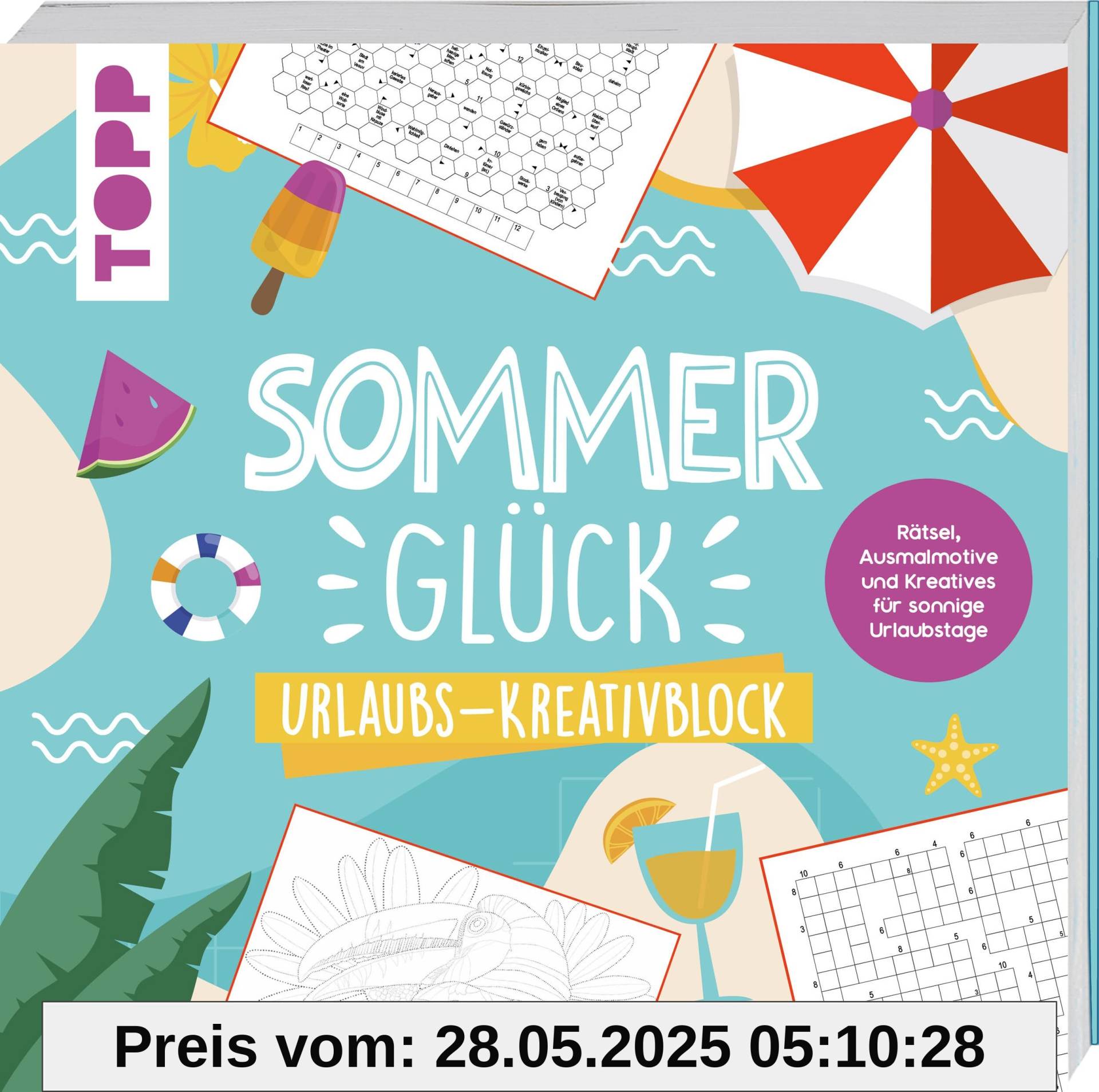 Sommerglück - Urlaubs-Kreativblock: Rätsel, Ausmalmotive und Kreatives für sonnige Urlaubstage Sommerglück - Urlaubs-Kreativblock: Rätsel, Ausmalmotive und Kreatives für sonnige Urlaubstage