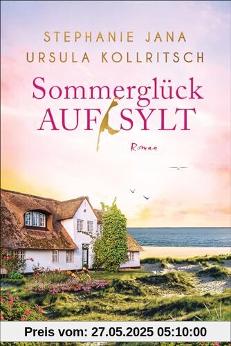 Sommerglück auf Sylt: Roman