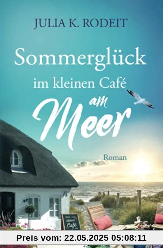Sommerglück im kleinen Café am Meer