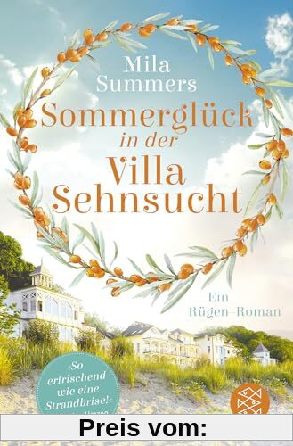 Sommerglück in der Villa Sehnsucht: Ein Rügen-Roman