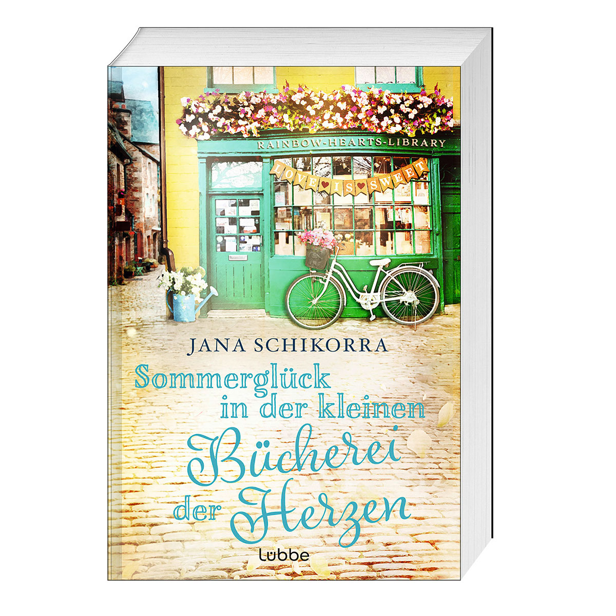 Sommerglück in der kleinen Bücherei der Herzen Sommerglück in der kleinen Bücherei der Herzen von Lübbe